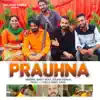 Bindy Brar & Sudesh Kumari - Prauhna - Single